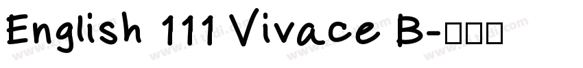 English 111 Vivace B字体转换 English 111 Vivace B字体转换